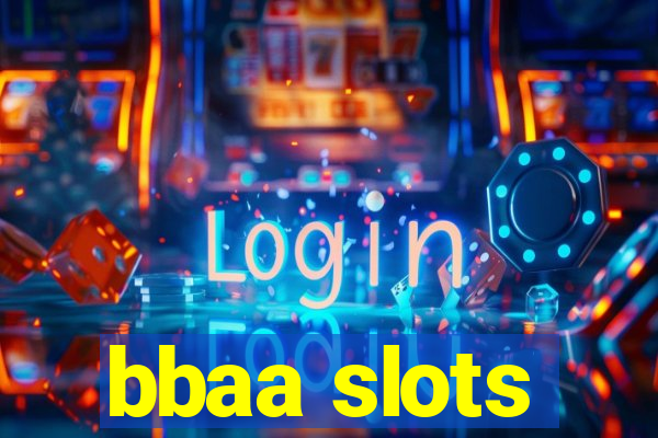 bbaa slots